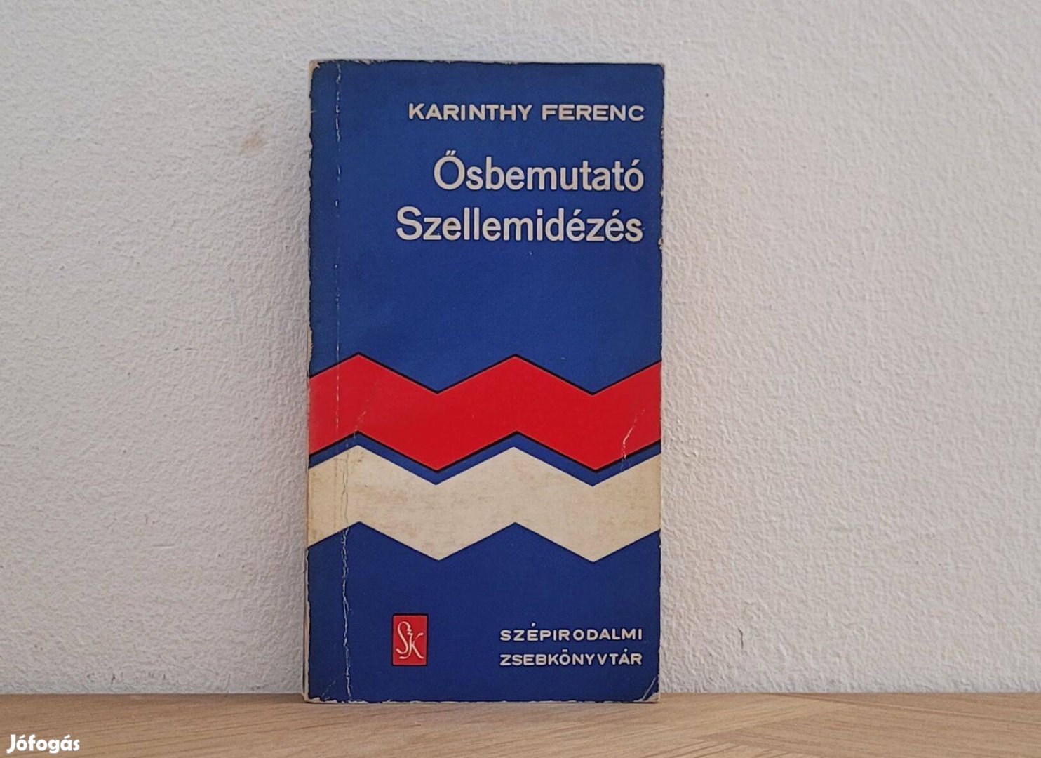 Ősbemutató, Szellemidézés - Karinthy Ferenc könyv eladó