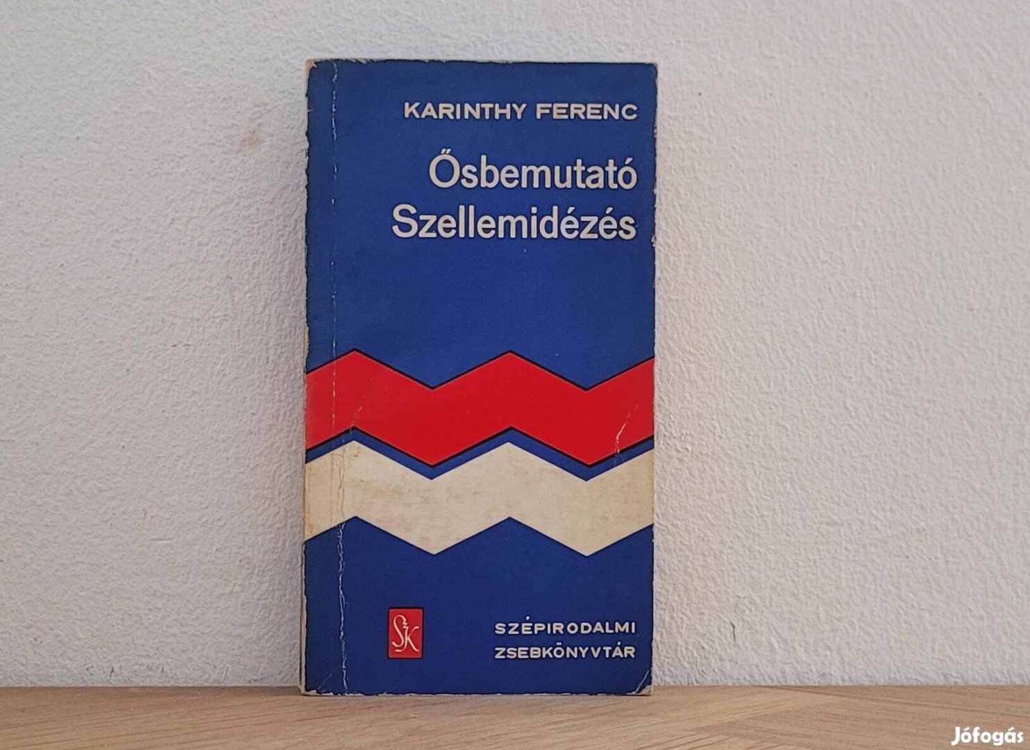 Ősbemutató, Szellemidézés - Karinthy Ferenc könyv eladó