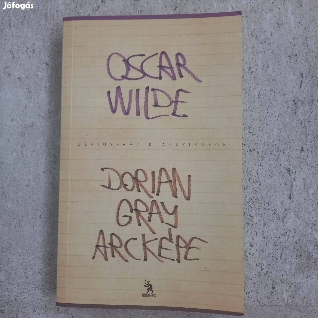 Oscar Wilde: Dorian Grey arcképe