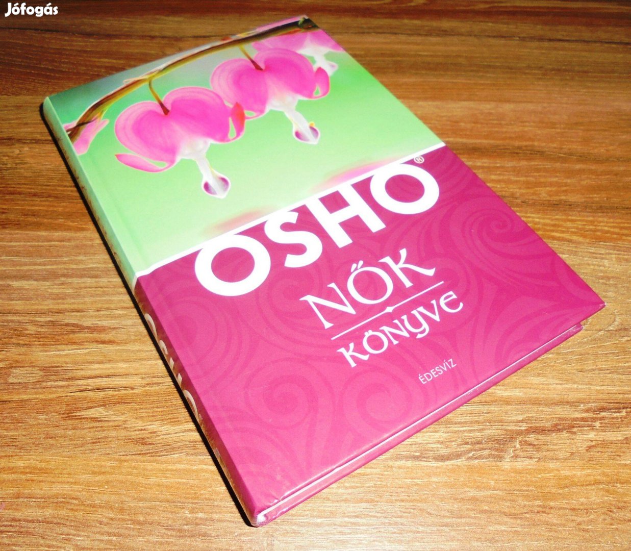 Osho: Nők könyve (Kerülj kapcsolatba a nőiség spirituális erejével)