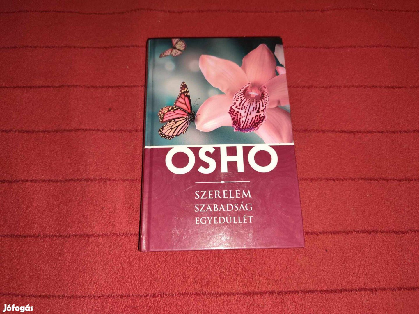 Osho: Szerelem, szabadság, egyedüllét