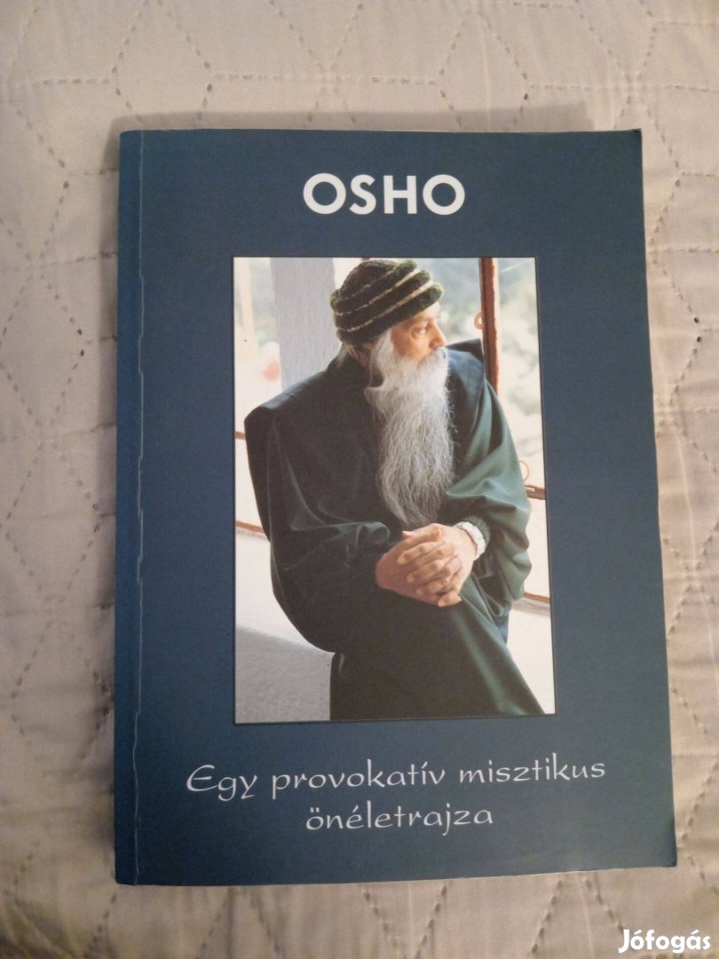 Osho : Egy provokatív misztikus önéletrajza