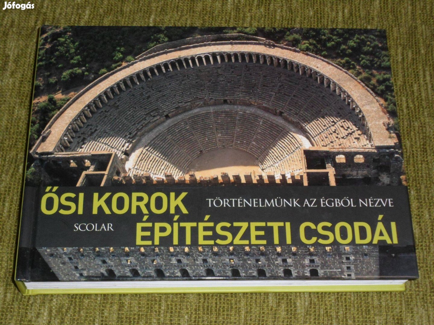 Ősi korok építészeti csodái - Történelmünk az égből nézve