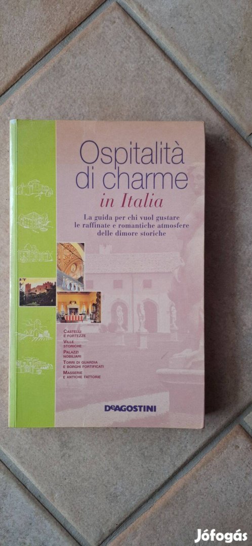 Ospitalita di Charme in Italia - Kastélyszállók Olaszországb