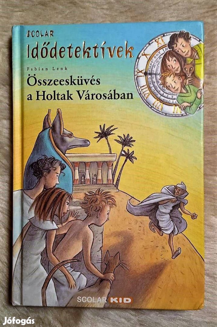 Összeesküvés a Holtak Városában (Idődetektívek 1.) Fabian Lenk