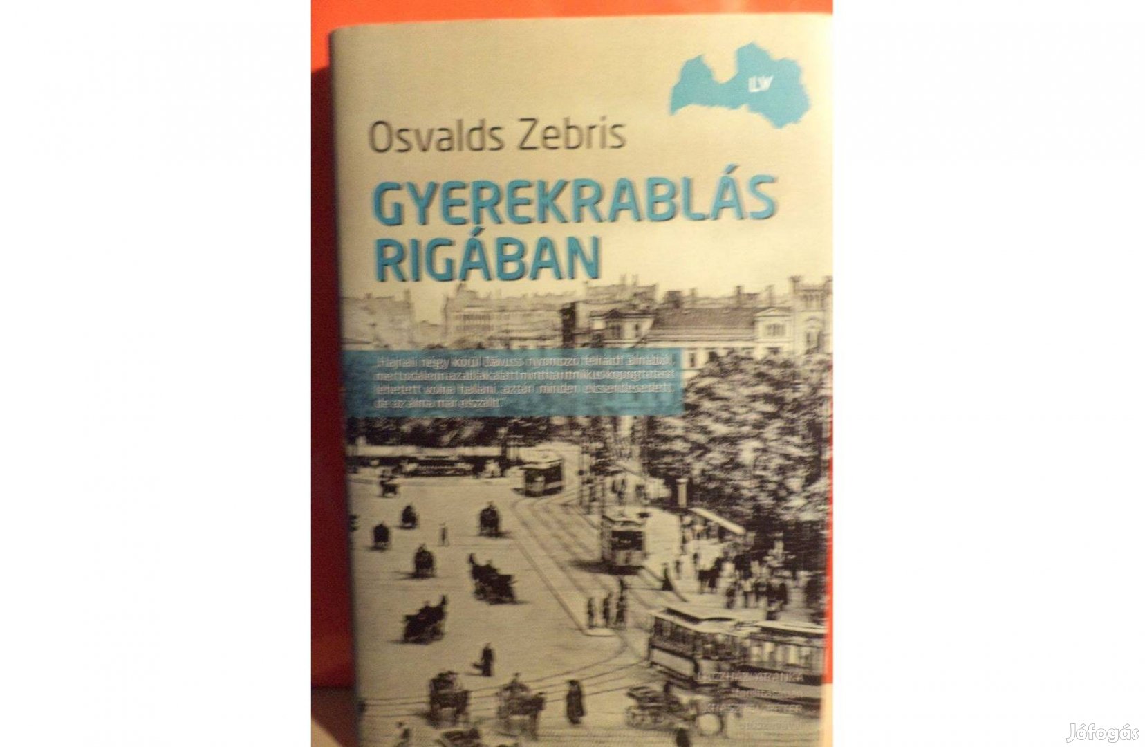 Osvalds Zebris: Gyerekrablás Rigában