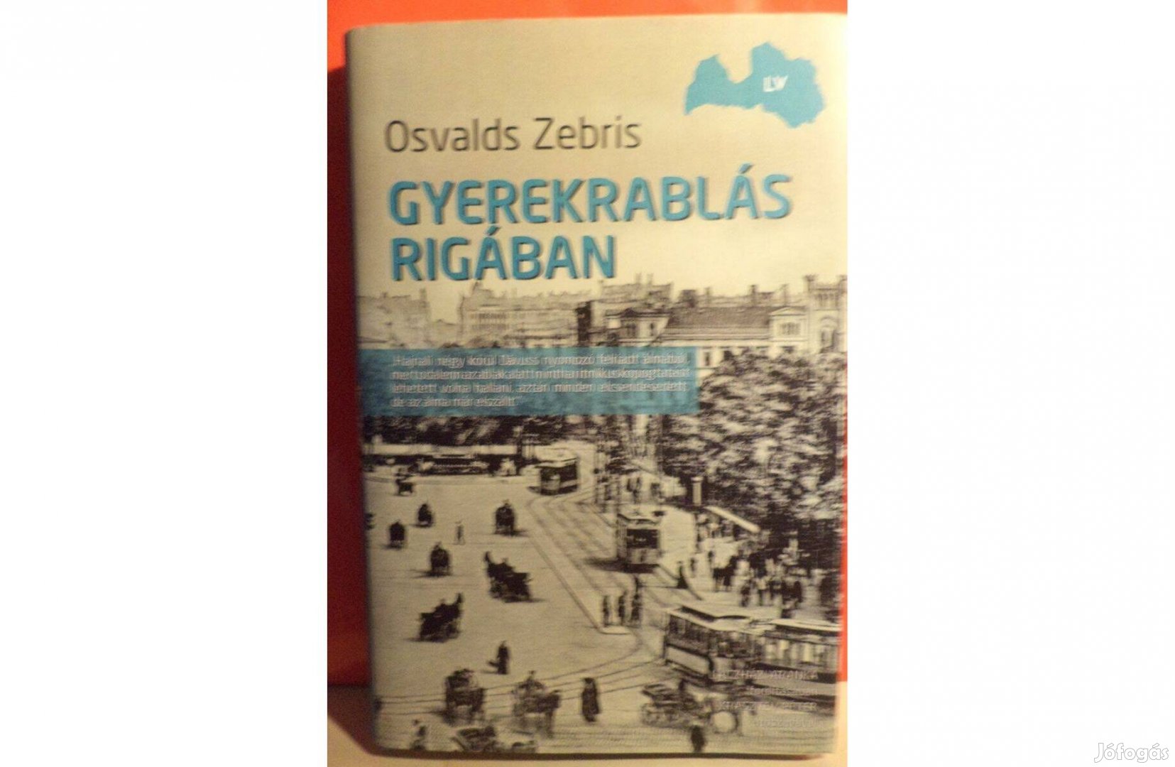 Osvalds Zebris: Gyerekrablás Rigában