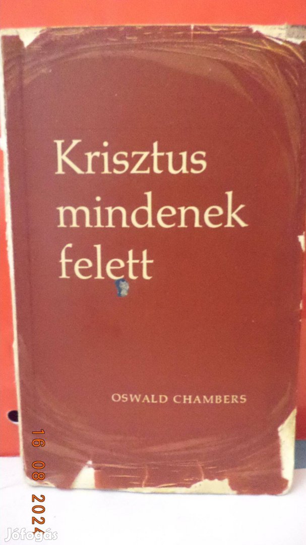 Oswald Chambers: Krisztus mindenek felett