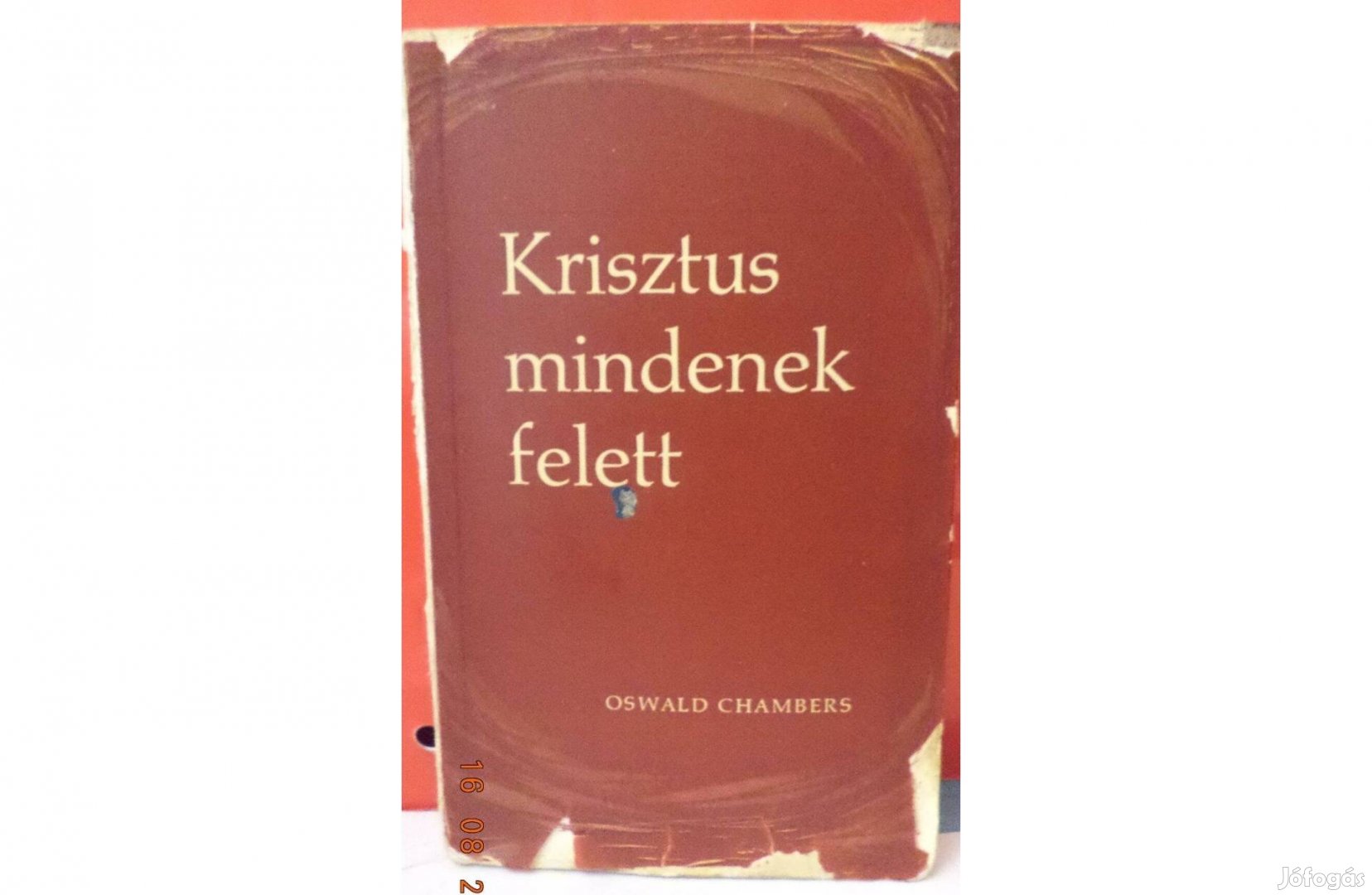 Oswald Chambers: Krisztus mindenek felett