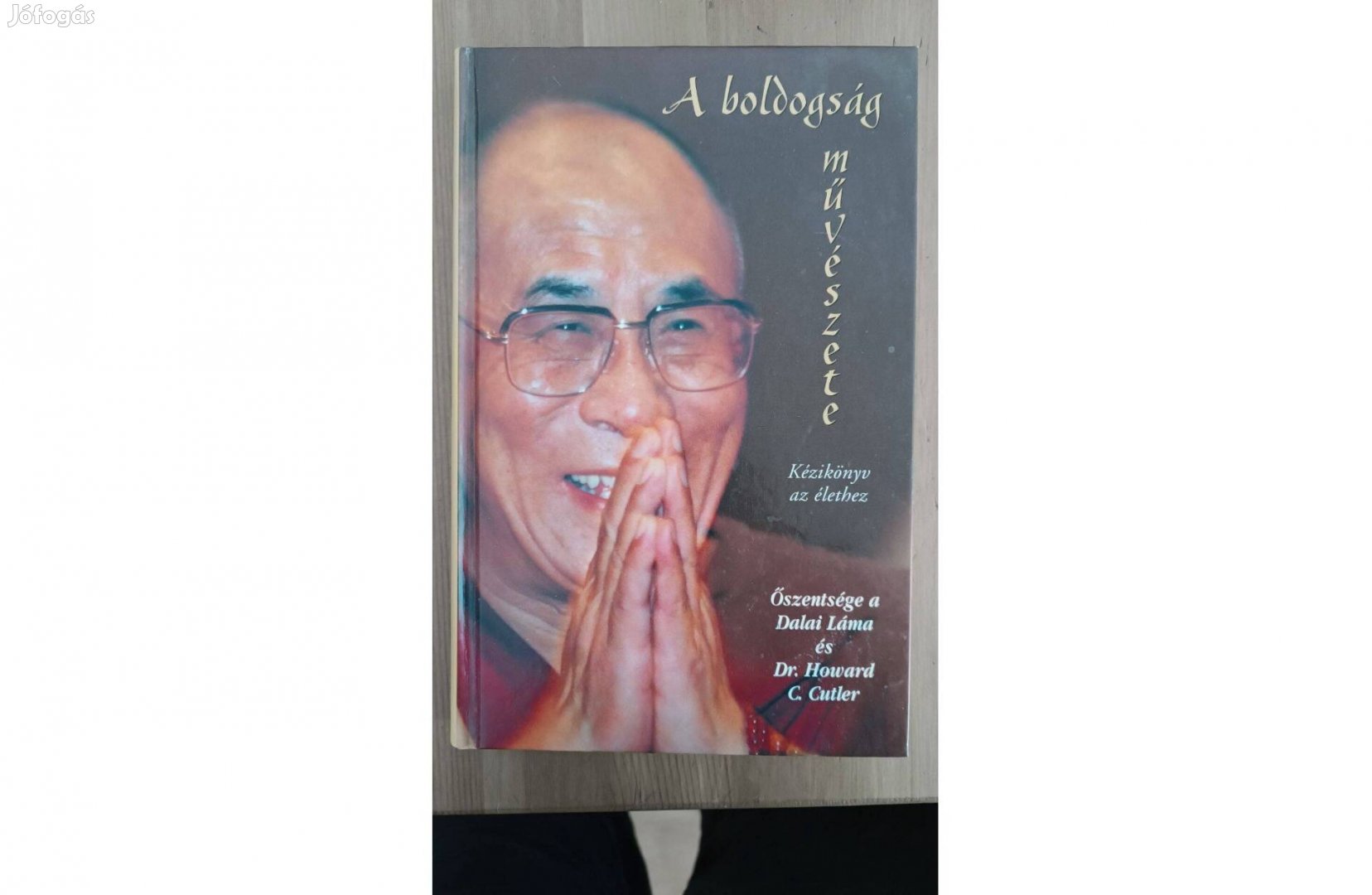 Őszentsége a Dalai Láma: A boldogság művészete