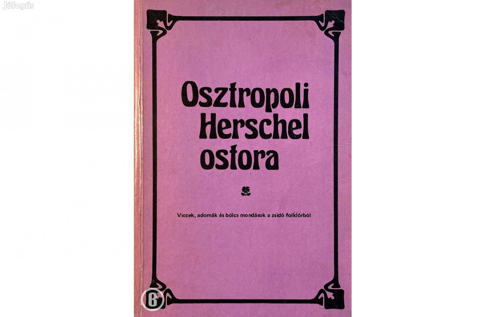 Osztropoli Herschel ostora /Csak személyesen!