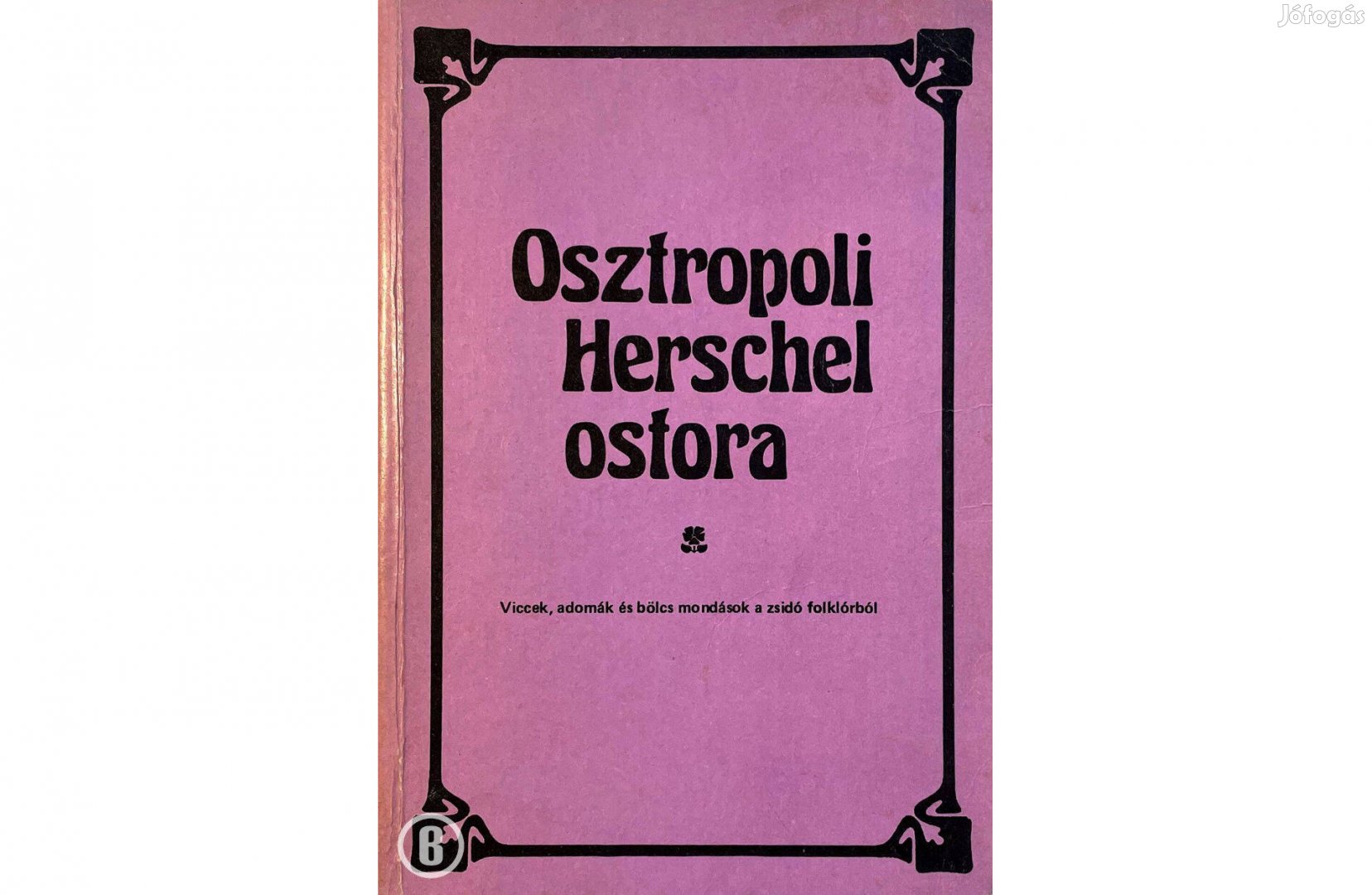 Osztropoli Herschel ostora (szerk. Hajdú István)