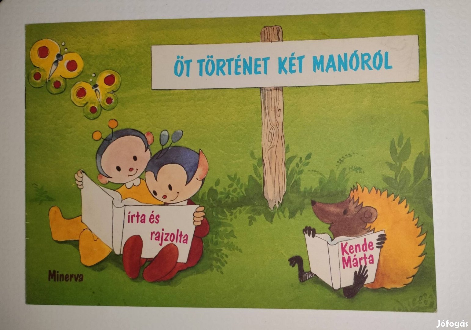 Öt történet két manóról írta és rajzolta Kende Márta 1984