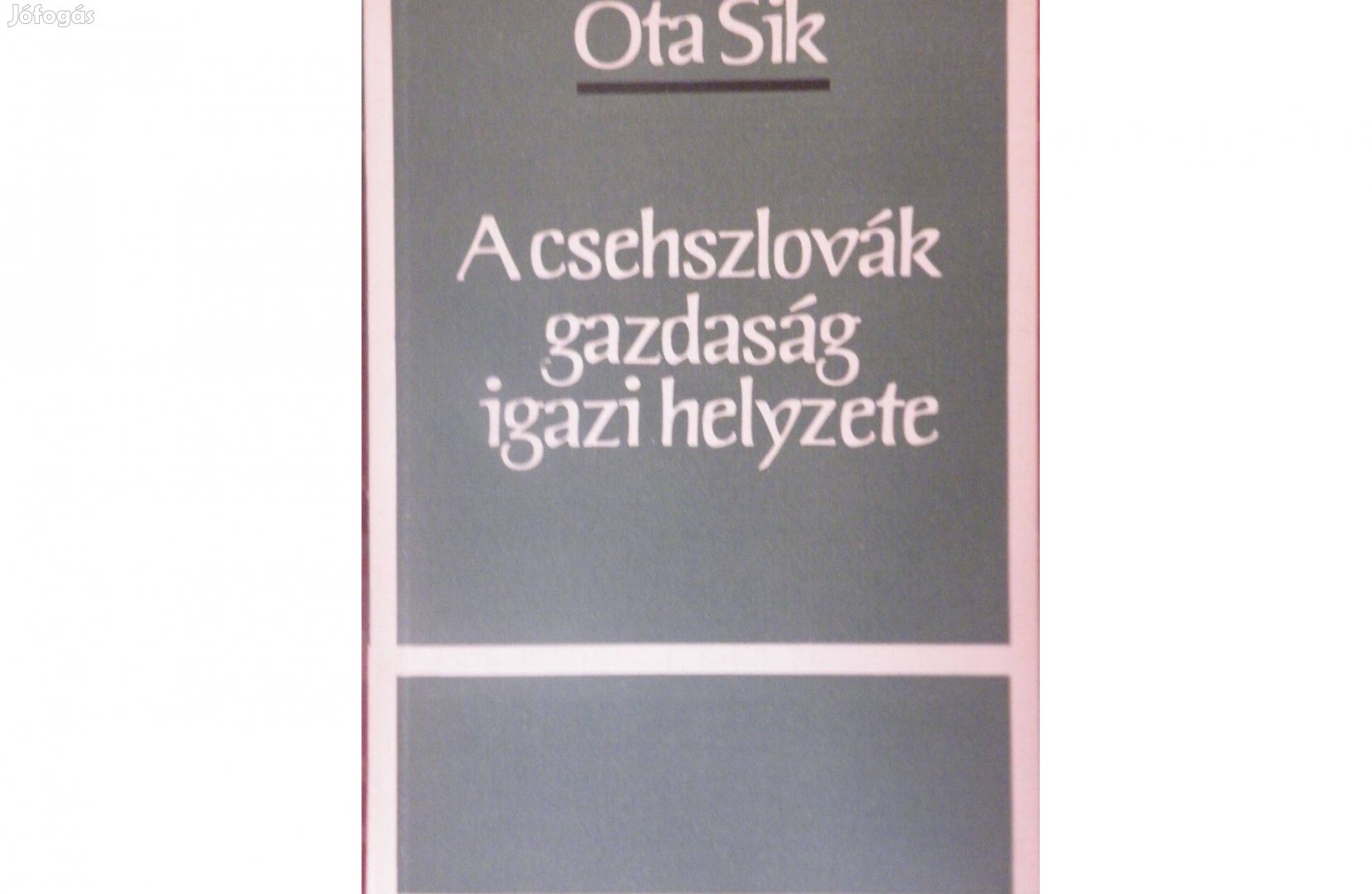 Ota Sik: A csehszlovák gazdaság igazi helyzete sorszámozott -