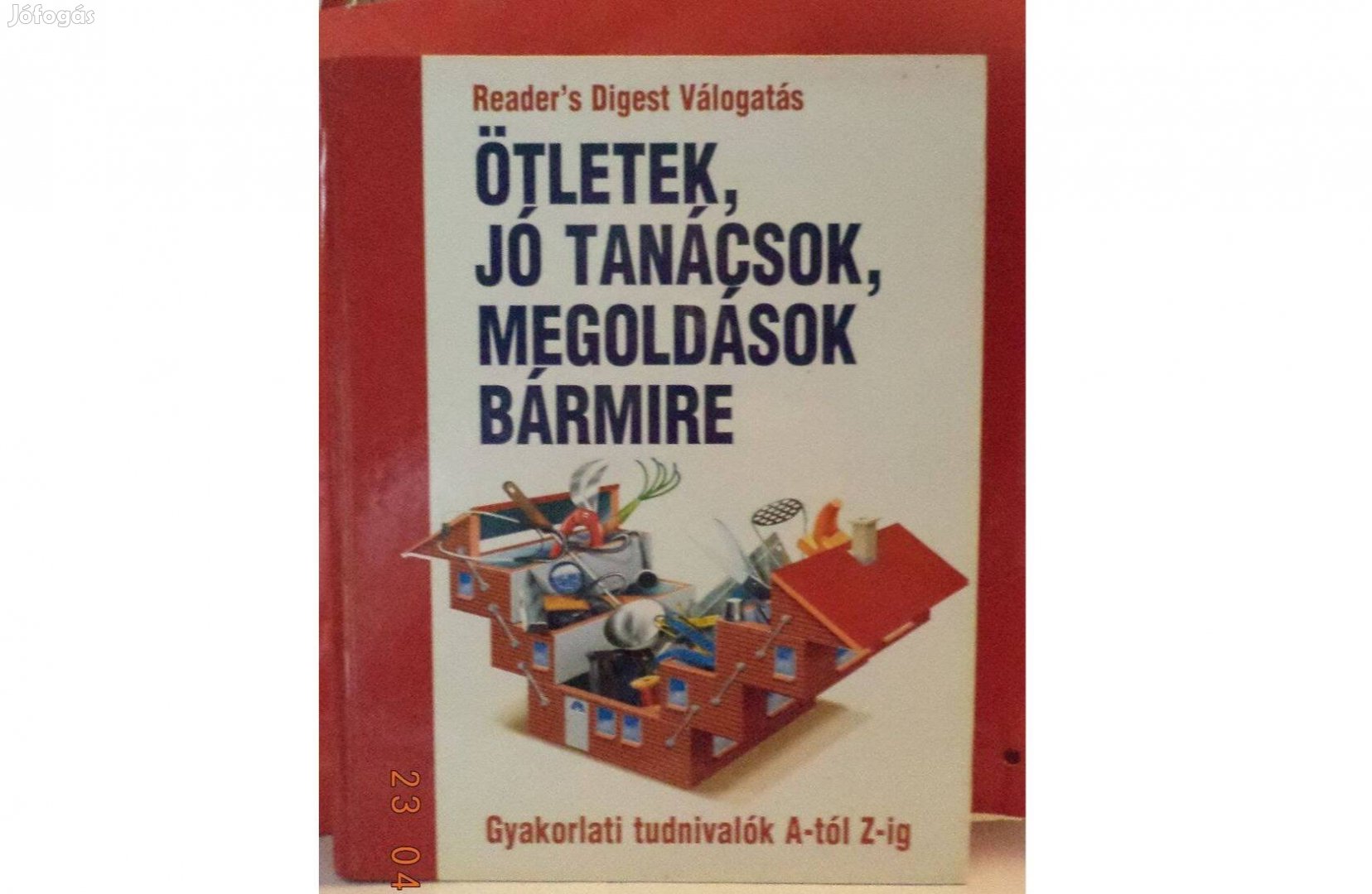 Ötlrtek, jótanácsok, megoldások bármire