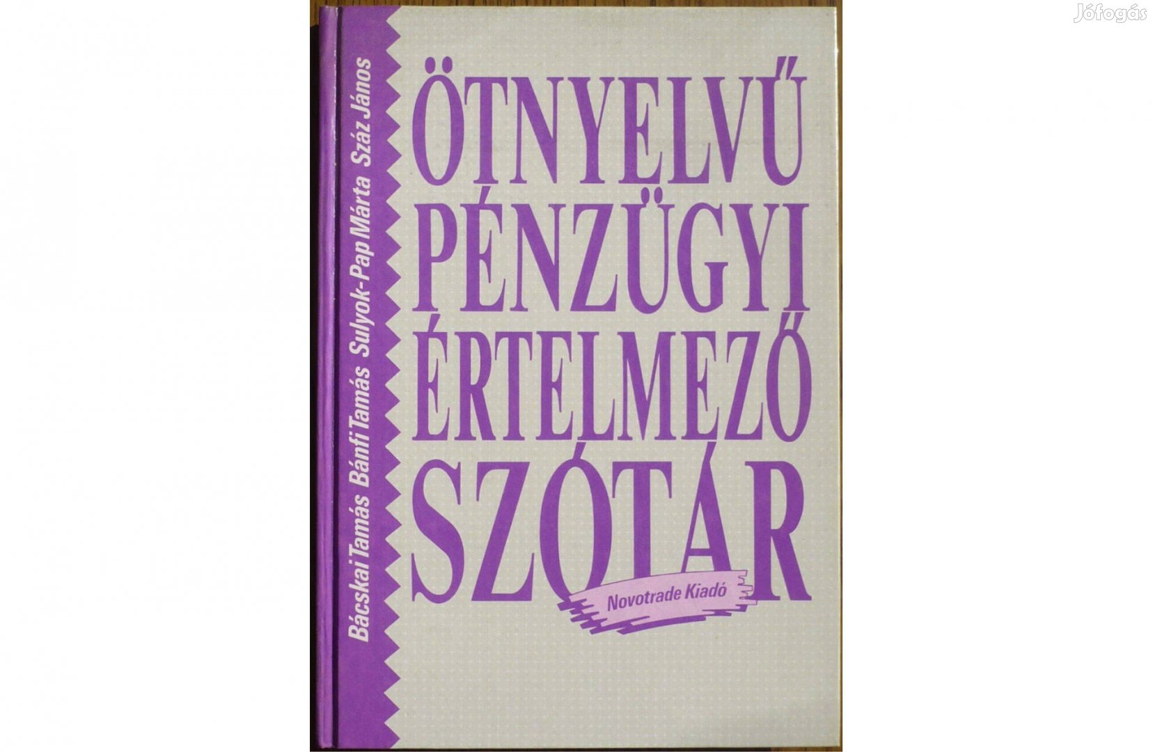 Ötnyelvű pénzügyi értelmező szótár, magyar-angol-francia-német-olasz