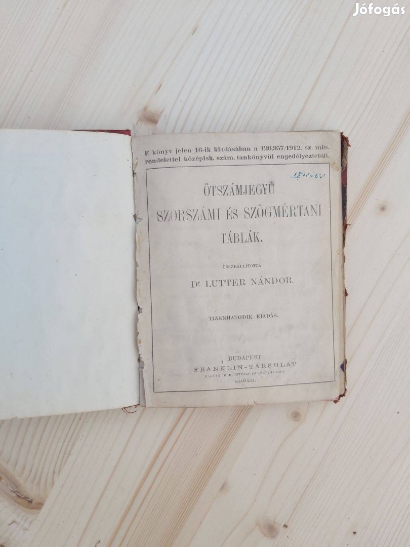 Ötszámjegyű sorszámi és szögmértani táblák, Dr. Lutter Nándor, 1912