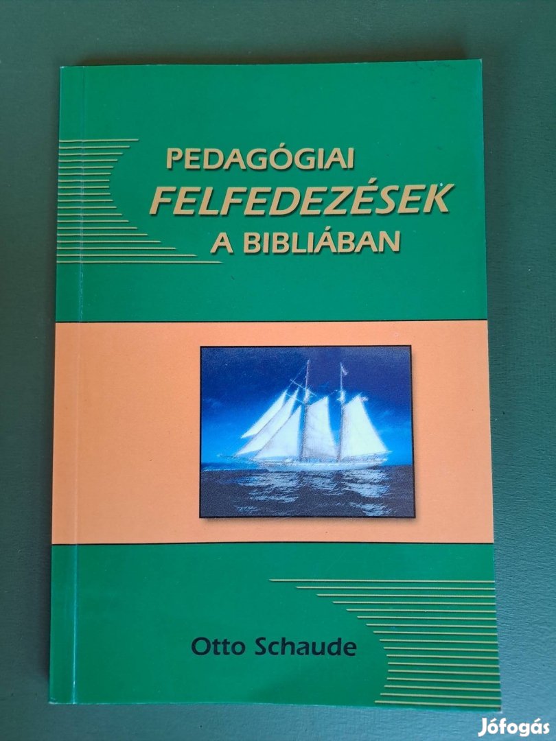 Otto Schaude: Pedagógiai felfedezések a Bibliában