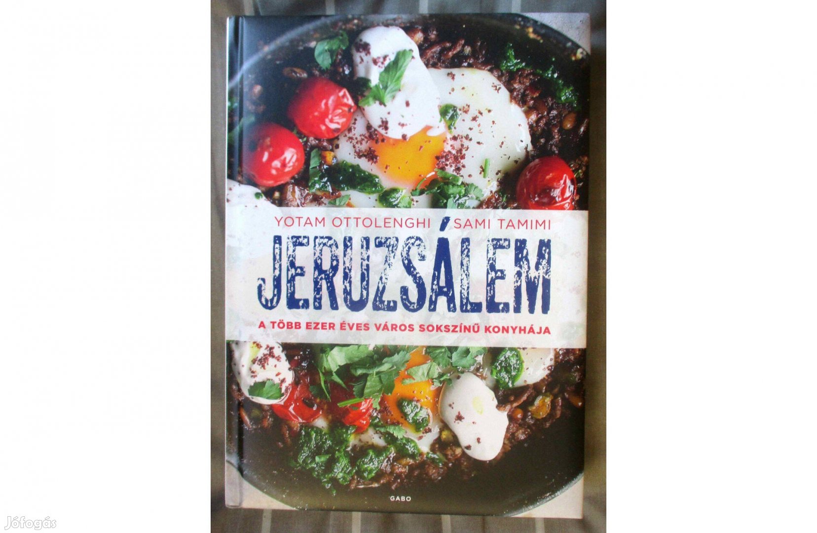 Ottolenghi, Tamimi: Jeruzsálem - A több ezer éves város sokszínű konyh