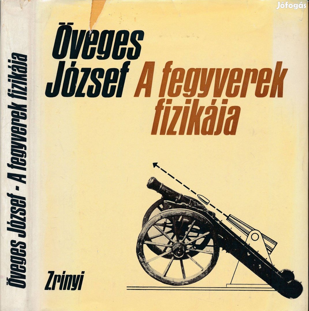 Öveges József: A fegyverek fizikája