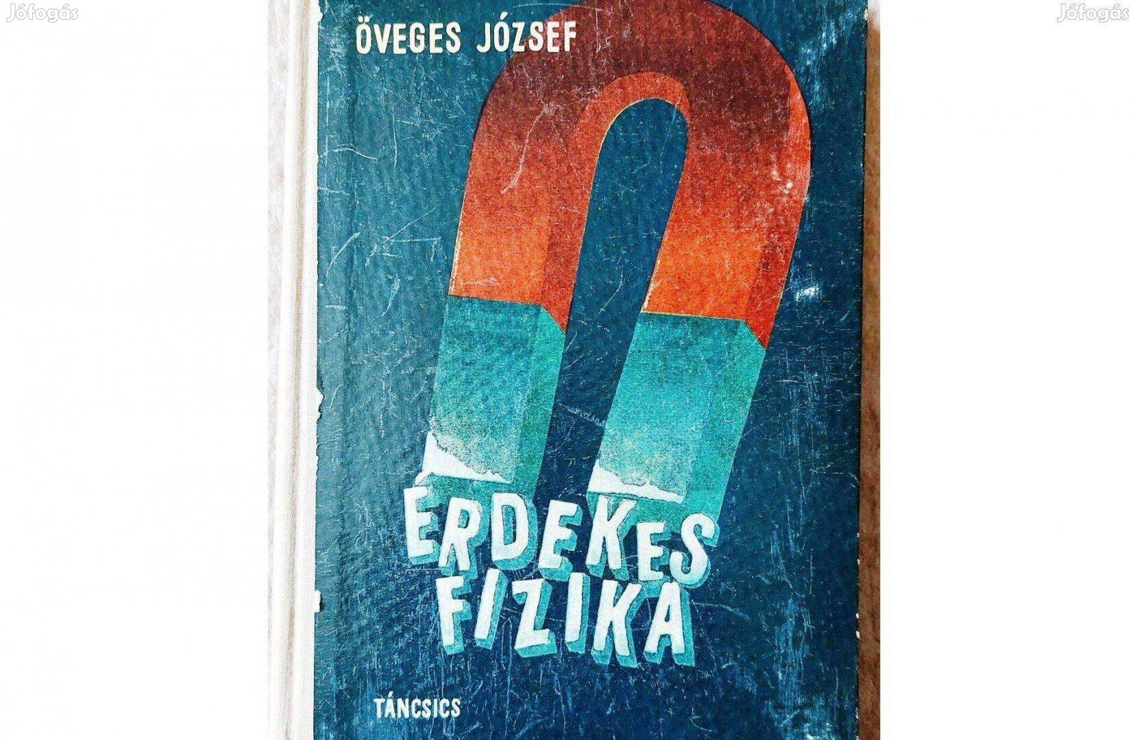 Öveges József: Érdekes Fizika C könyv eladó