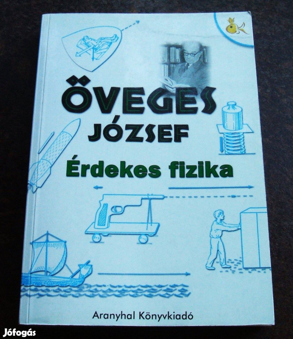 Öveges József: Érdekes fizika c. könyve