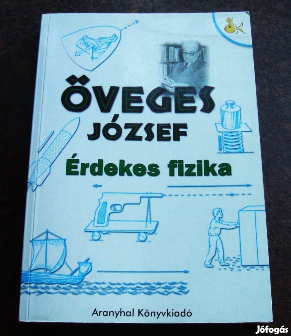 Öveges József Érdekes fizika c. könyve