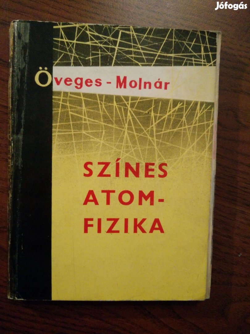 Öveges József - Színes atomfizika