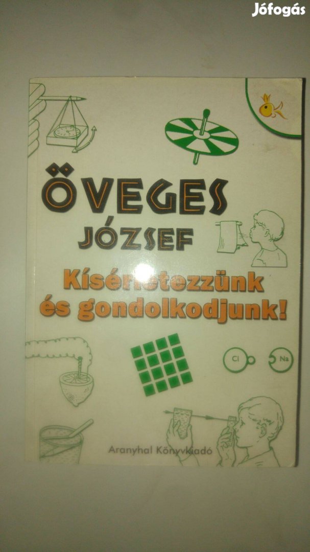 Öveges Kísérletezzünk és gondolkodjunk!