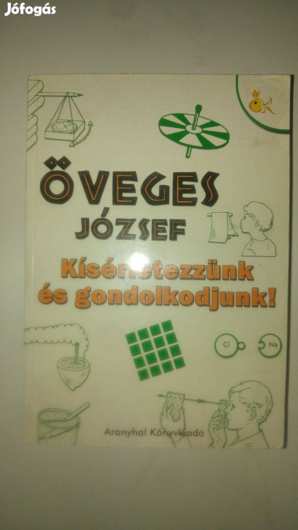 Öveges Kísérletezzünk és gondolkodjunk!