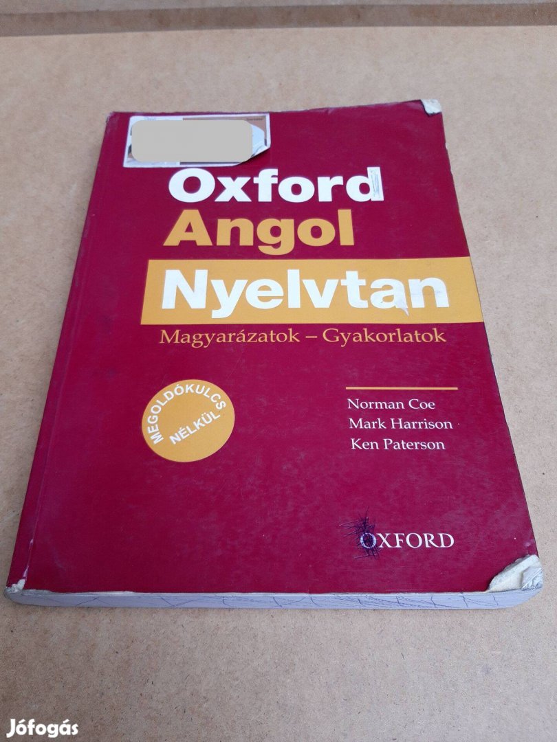 Oxford Angol Nyelvtan - Magyarázatok - Gyakorlatok