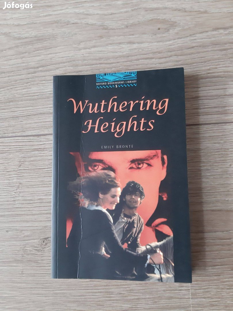 Oxford Bookworms - Wuthering Heights - angol nyelvű könyv