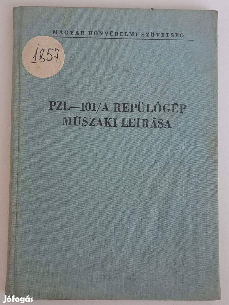 PZL - 101/A Repülőgép Műszaki Leírása.1967