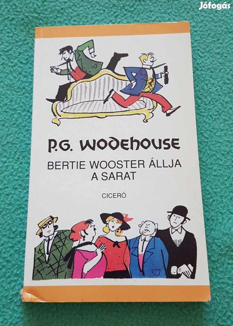 P.G. Wodehouse: Bertie Wooster állja a sarat könyv (2000)