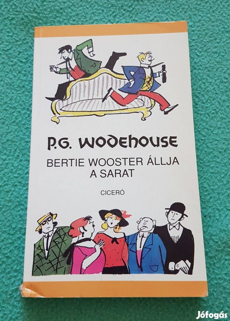 P.G. Wodehouse - Bertie Wooster állja a sarat könyv