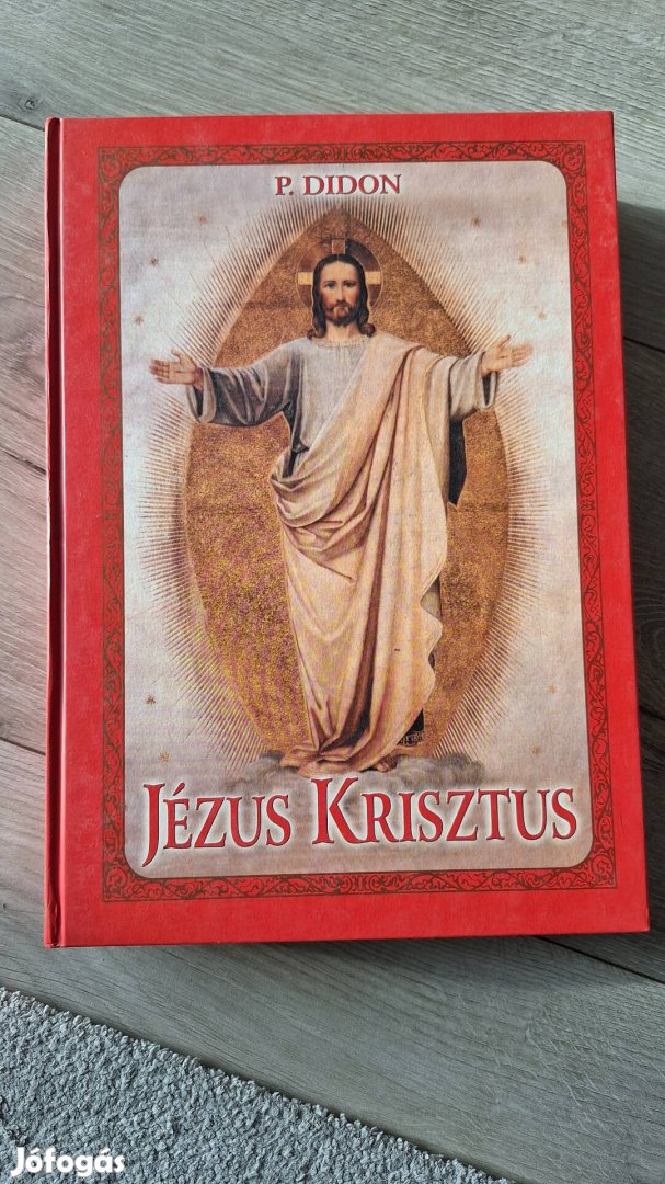 P. Didon: Jézus Krisztus