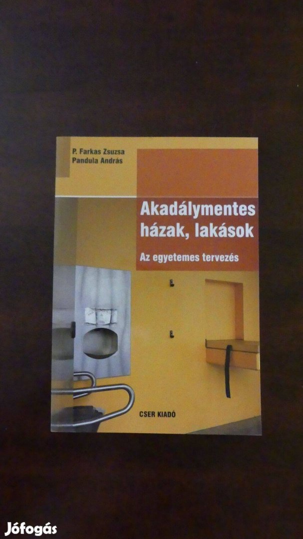 P. Farkas Zsuzsa - Pandula András: Akadálymentes házak, lakások könyv