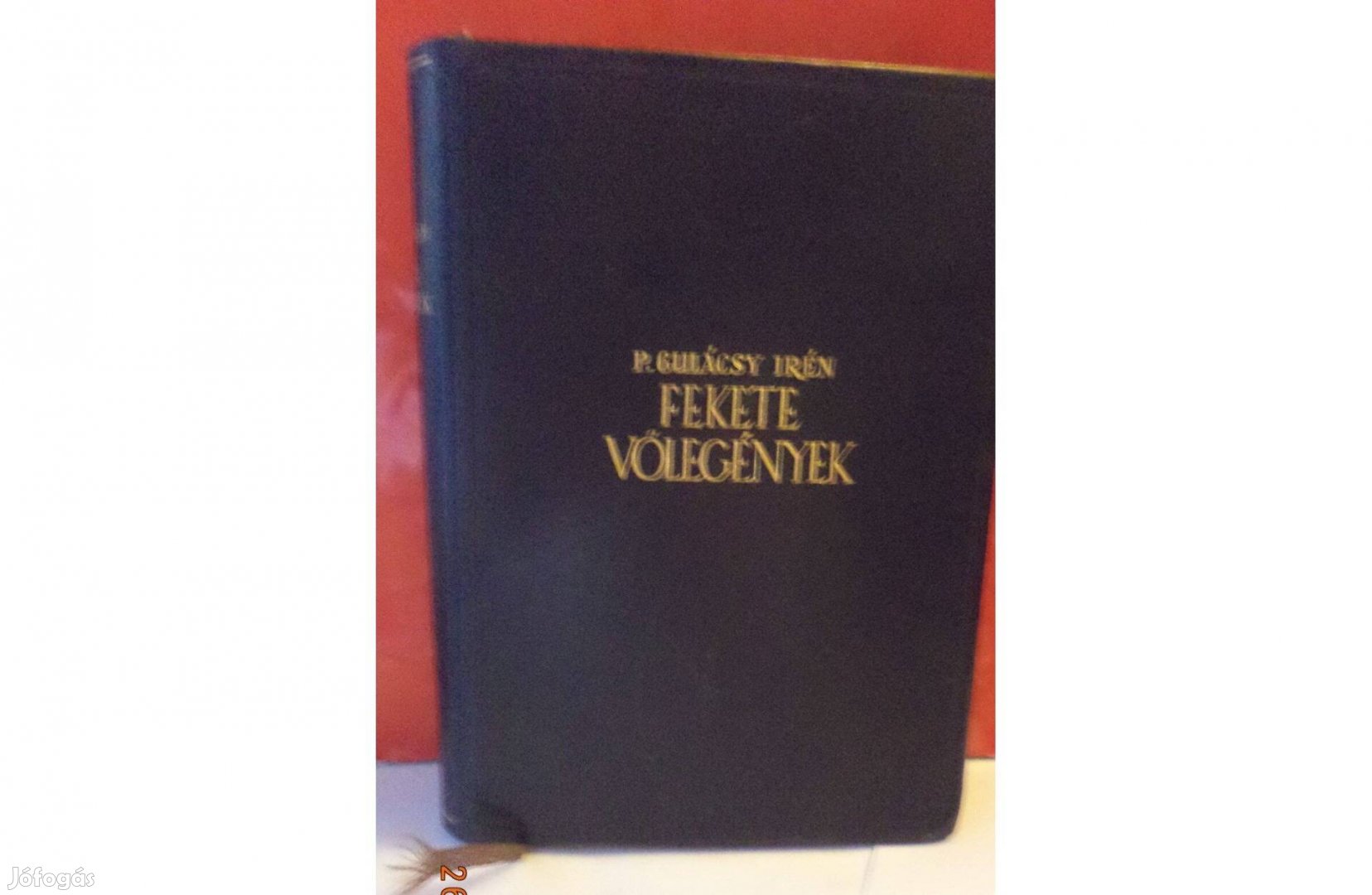 P. Gulácsy Irén: Fekete vőlegények /3 kötet egyben
