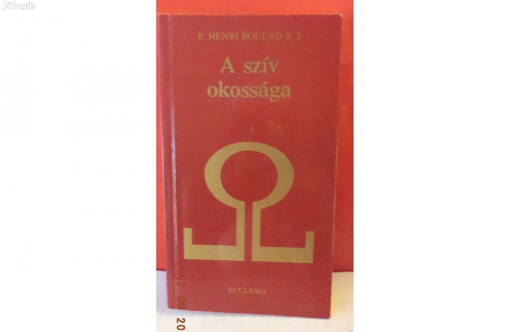 P. Henri Boulard S. J.: A szív okossága