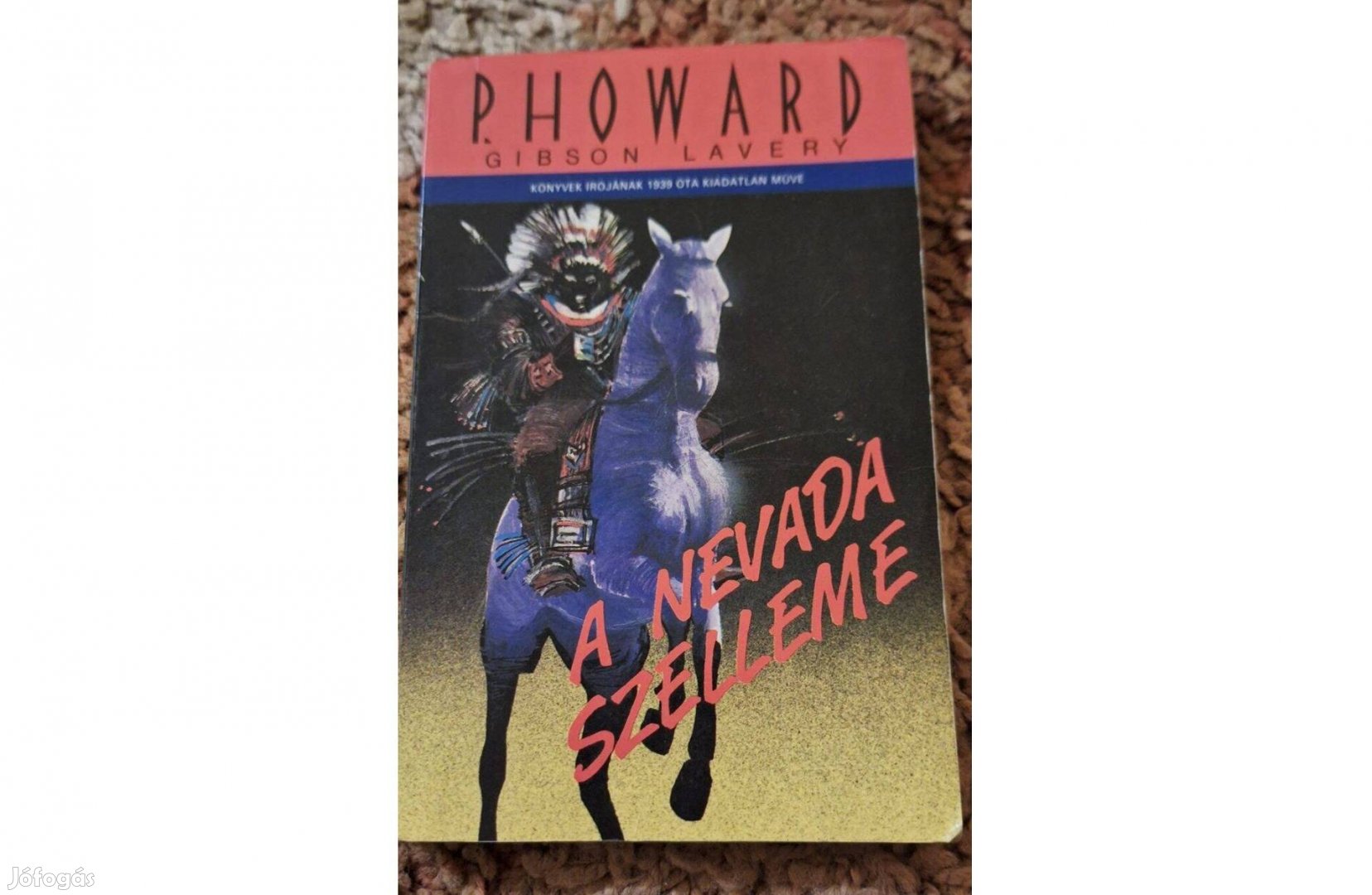 P. Howard ( Rejtő Jenő ) - A Nevada szelleme