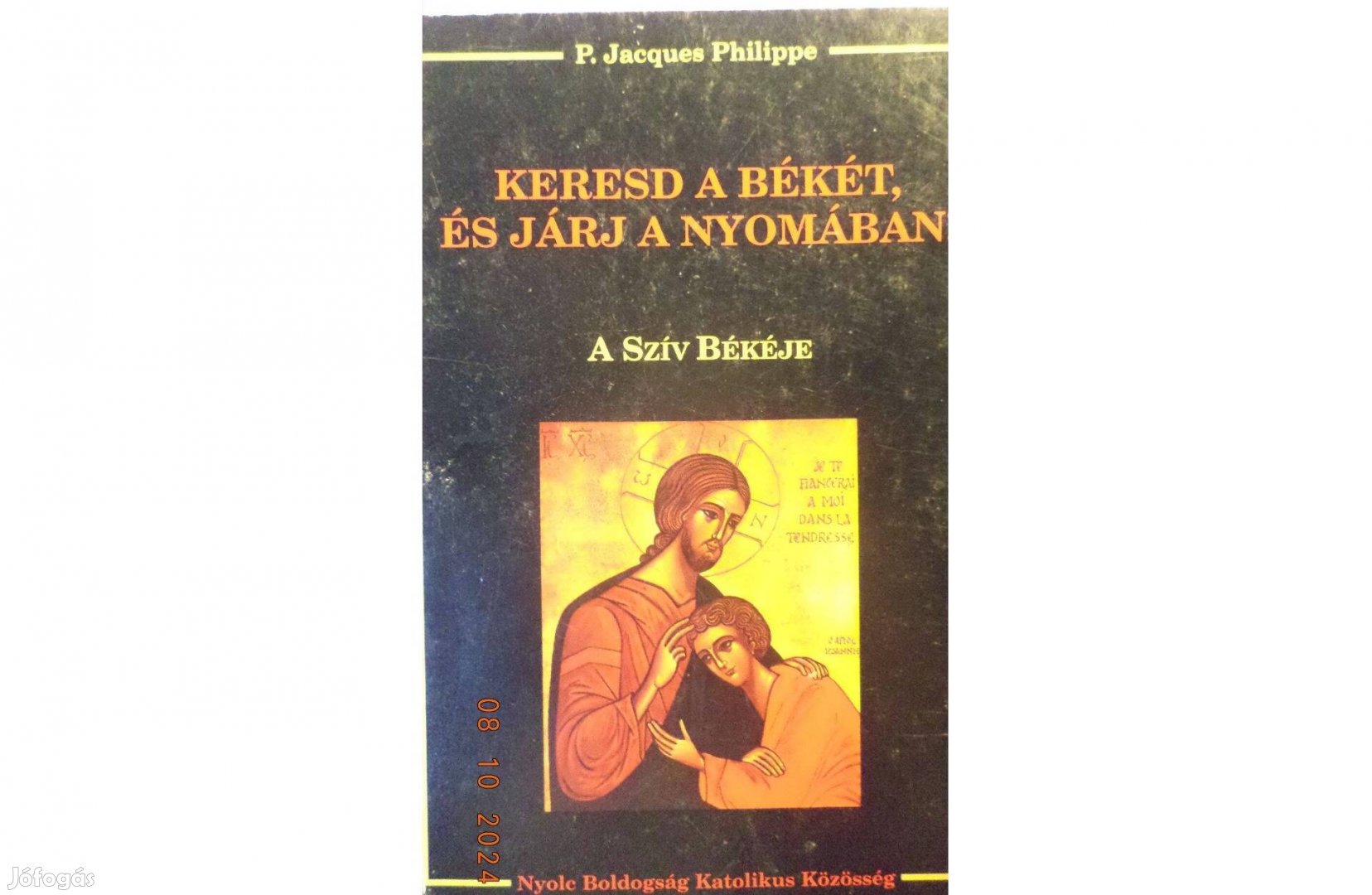 P. Jacques Philippe: Keresd a békét, és járj a nyomában!