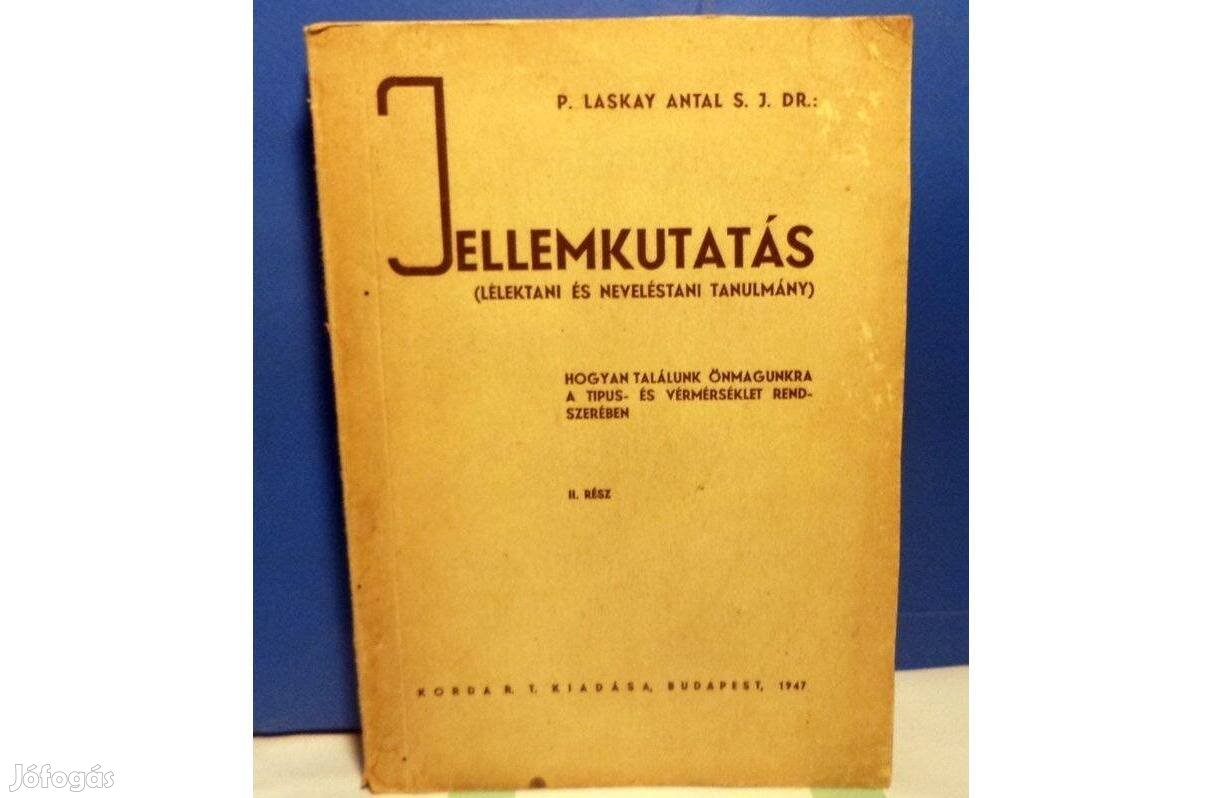 P. Laskay Antal S.J.Dr. Jellemkutatás II