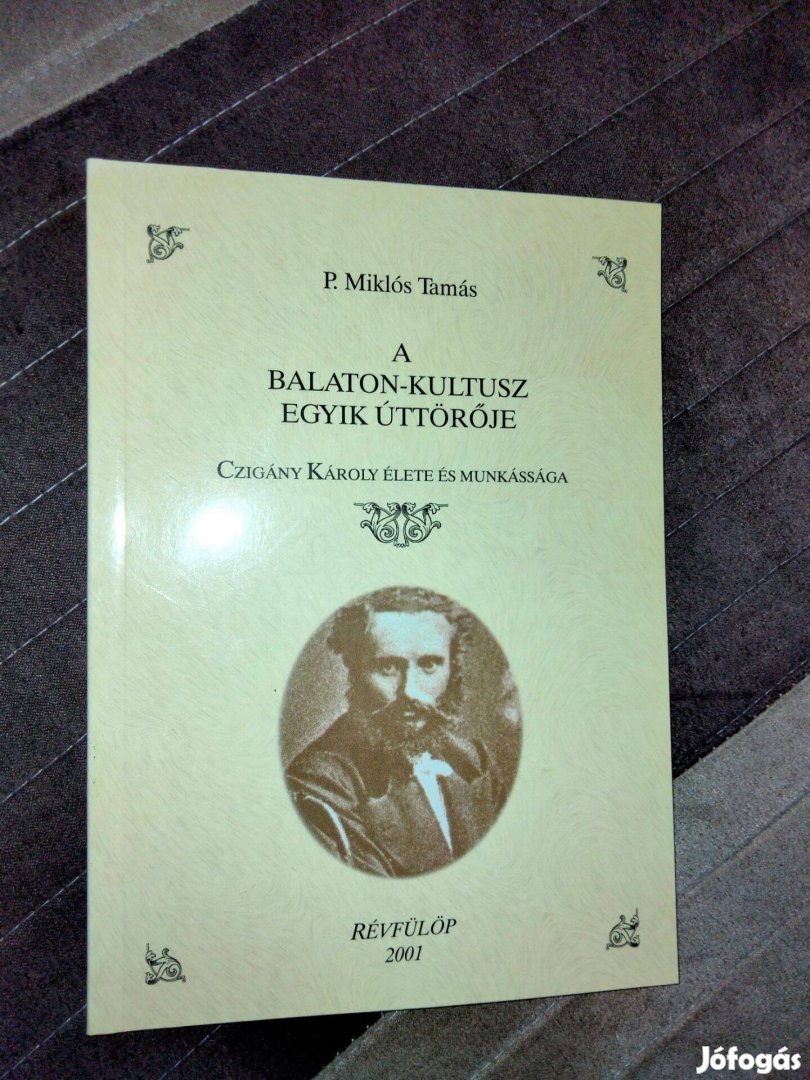 P. Miklós Tamás : A Balaton-kultusz egyik úttörője