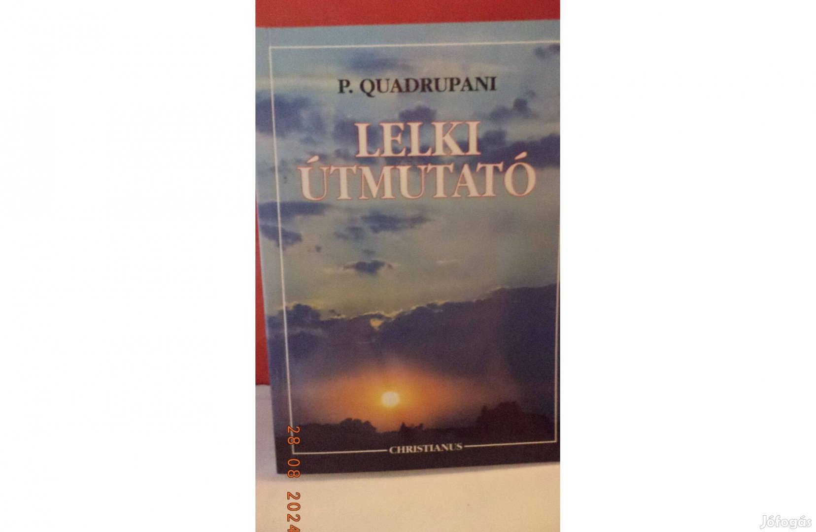 P. Quadrupani Lelki útmutató