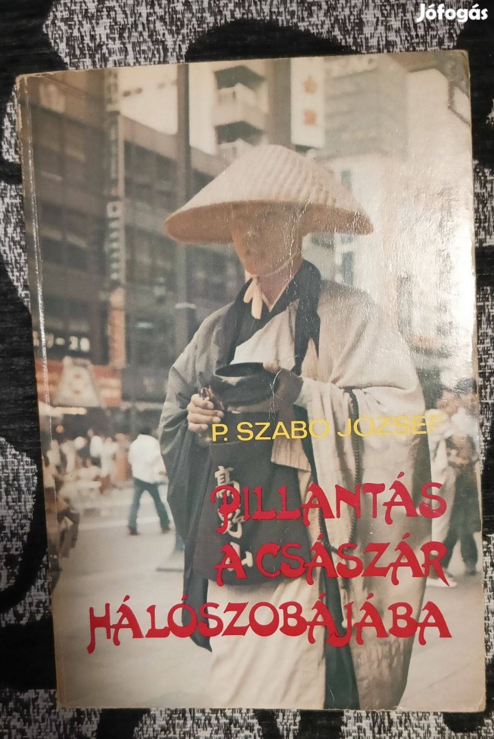P. Szabó József: Pillantás a császár hálószobájába