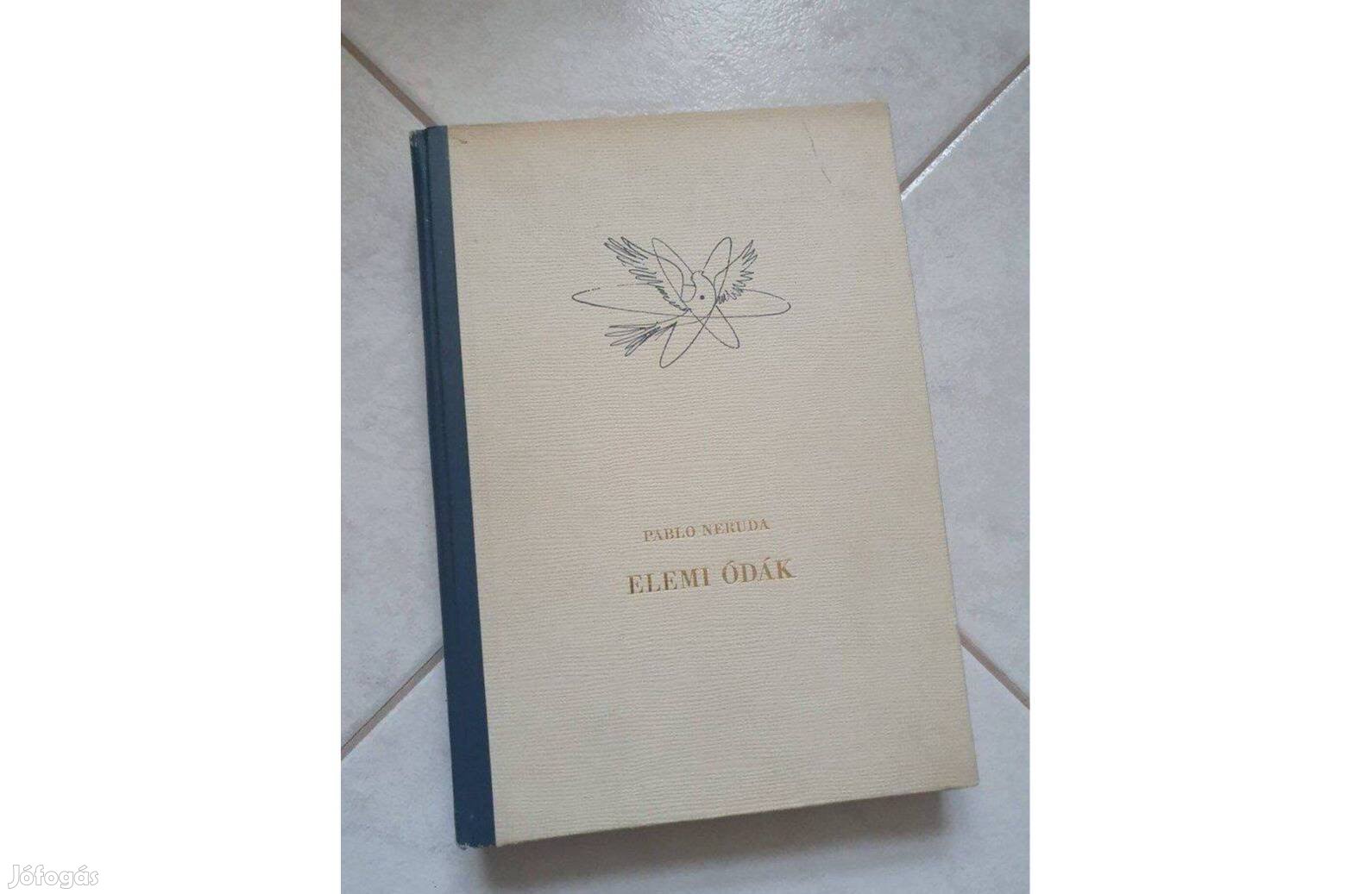 Pablo Neruda - Elemi ódák (sorszámozott)