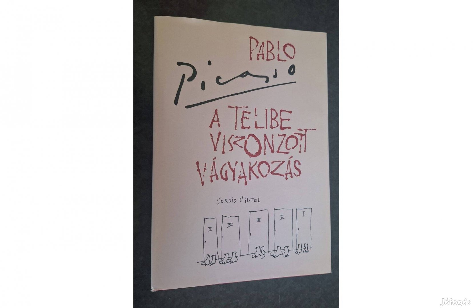 Pablo Picasso: A telibe viszonzott vágyakozás, 2 színmű