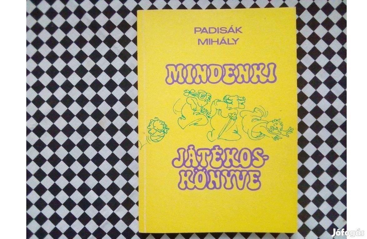 Padisák Mihály Mindenki játékoskönyve Múzsák 1990 Új