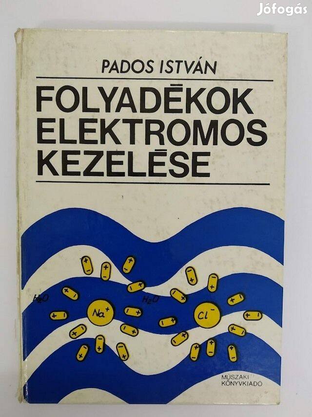 Pados István - 1974 - Folyadékok elektromos kezelése