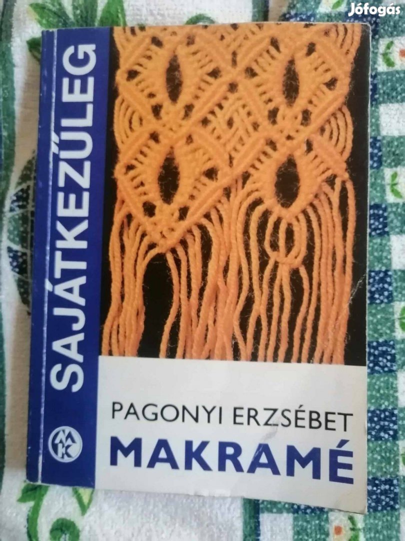 Pagonyi Erzsébet: Makramé